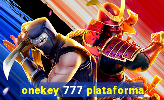 onekey 777 plataforma